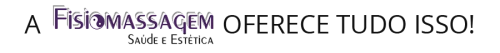 Banner com o logo da Fisio Massagem e o texto "Oferece tudo isso!", introduzindo a lista de serviços da clínica.